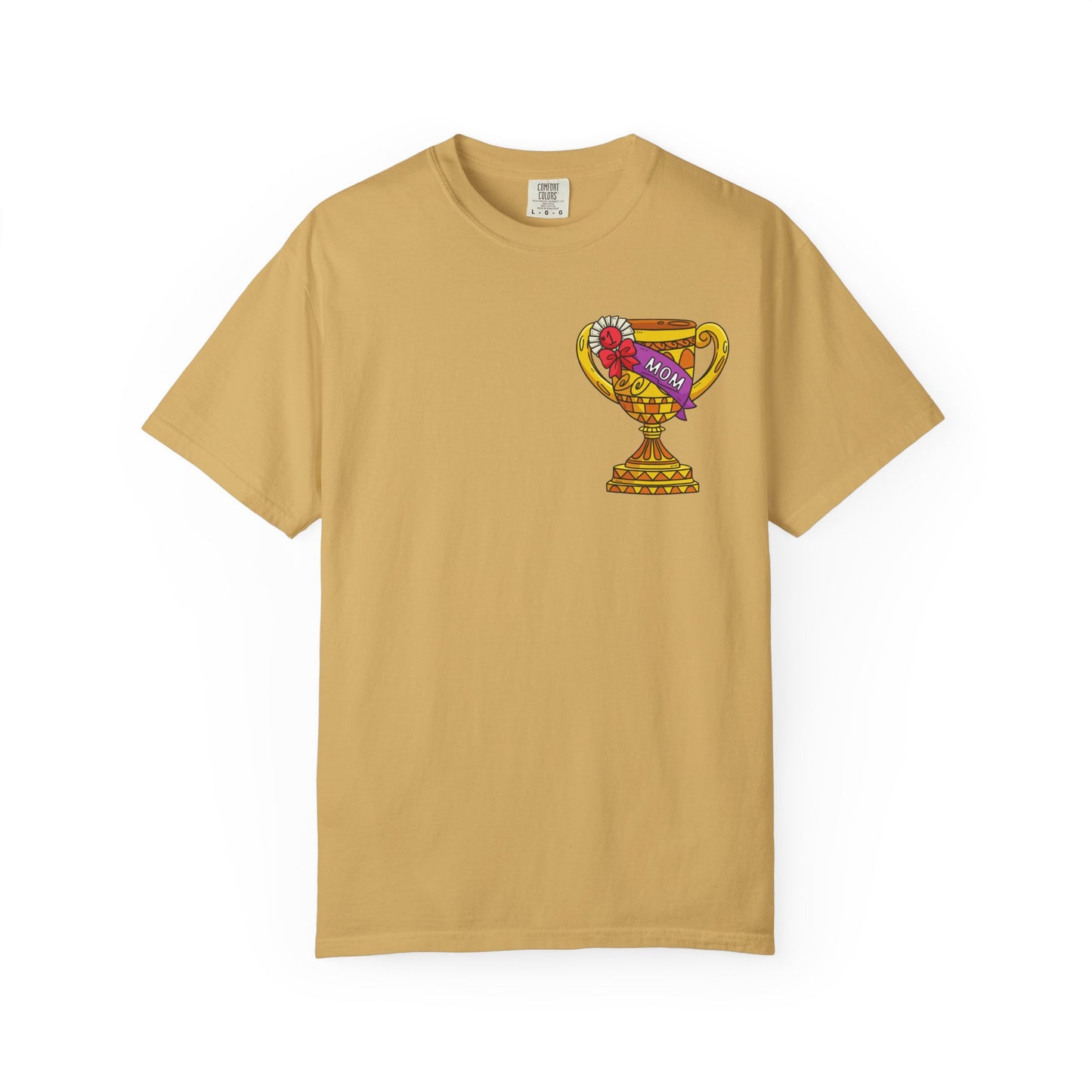 Mom Trophy Unisex Garment-Dyed T-shirt