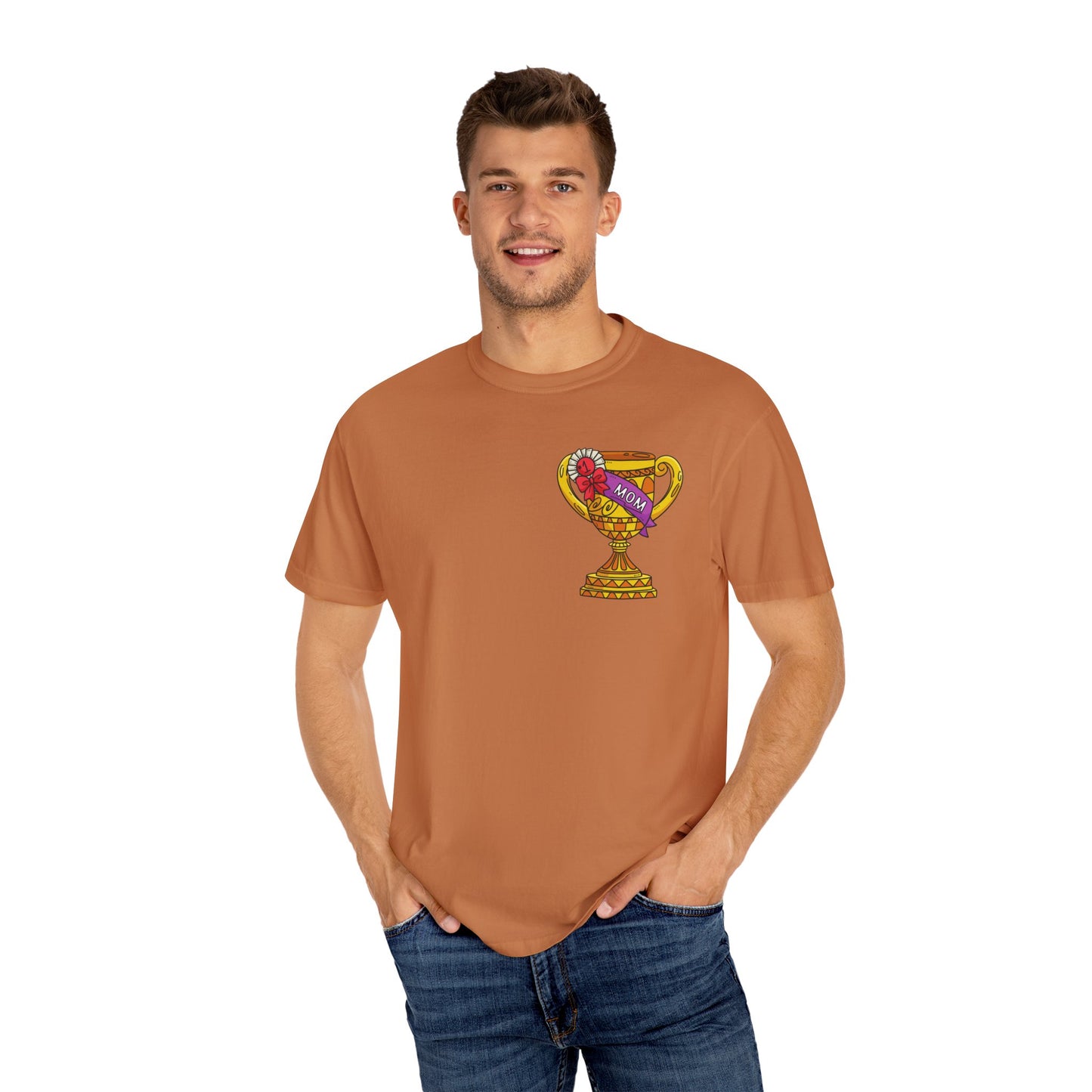 Mom Trophy Unisex Garment-Dyed T-shirt