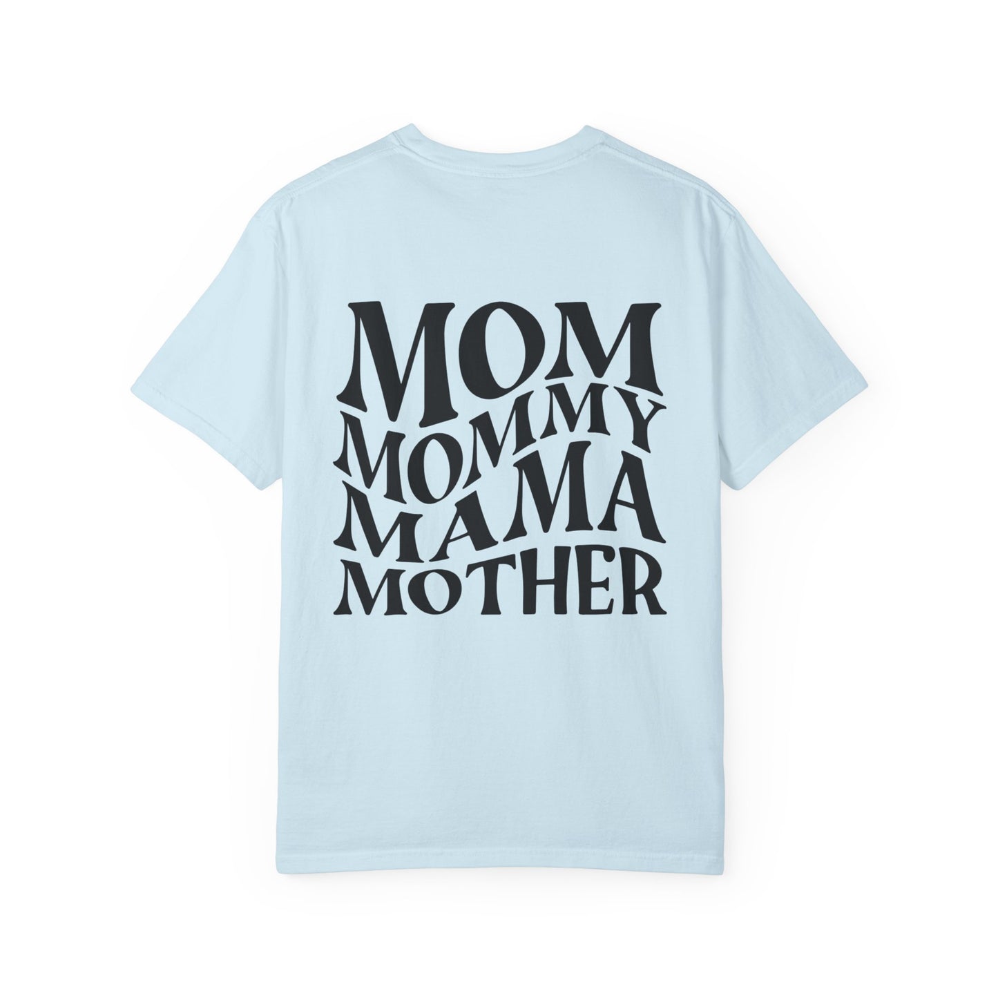 Stylish Mom T-Shirt - Garment-Dyed Unisex Tee for Mother's Day