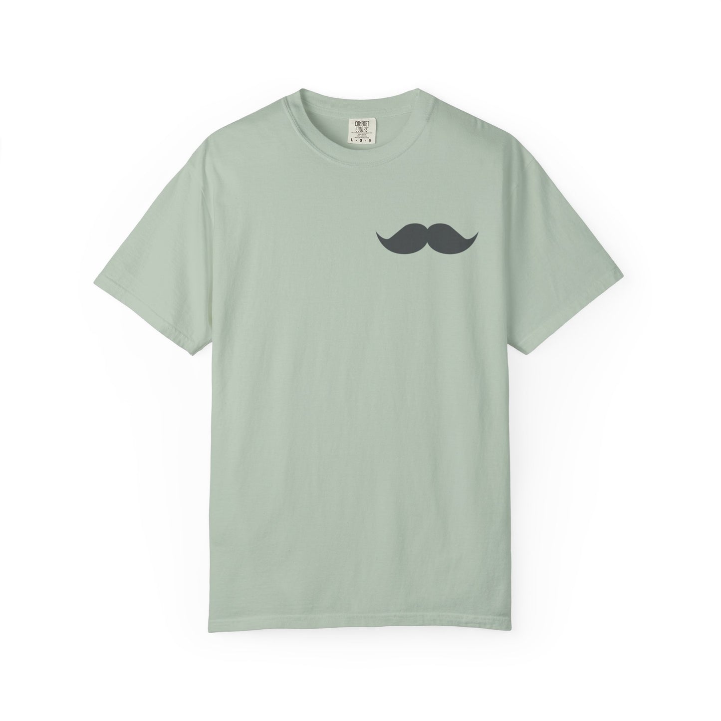 Funny Mustache Unisex Garment-Dyed T-Shirt - Perfect for Gifts and Celebrations Fathers Day