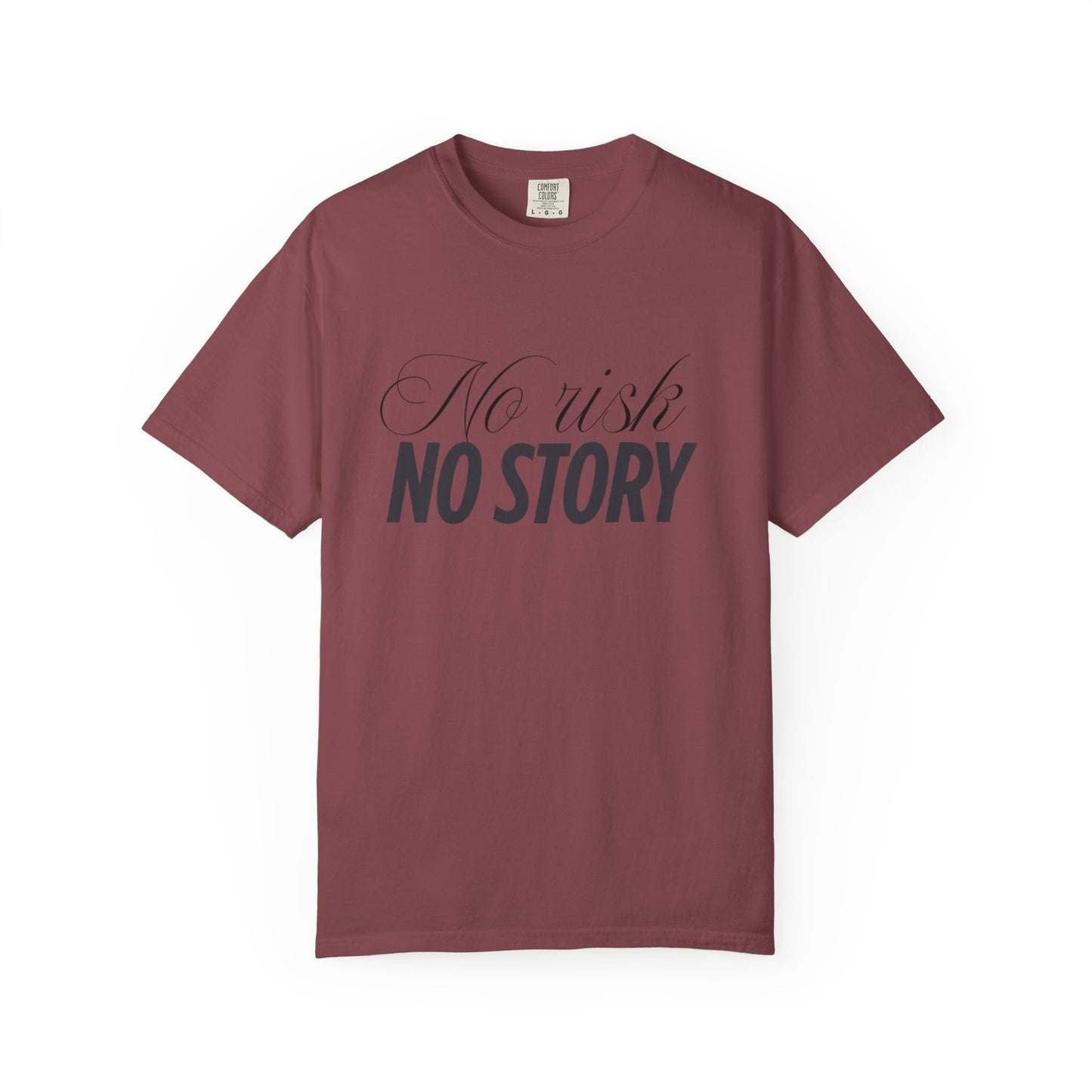 Unisex Garment-Dyed T-shirt - No risk, no story