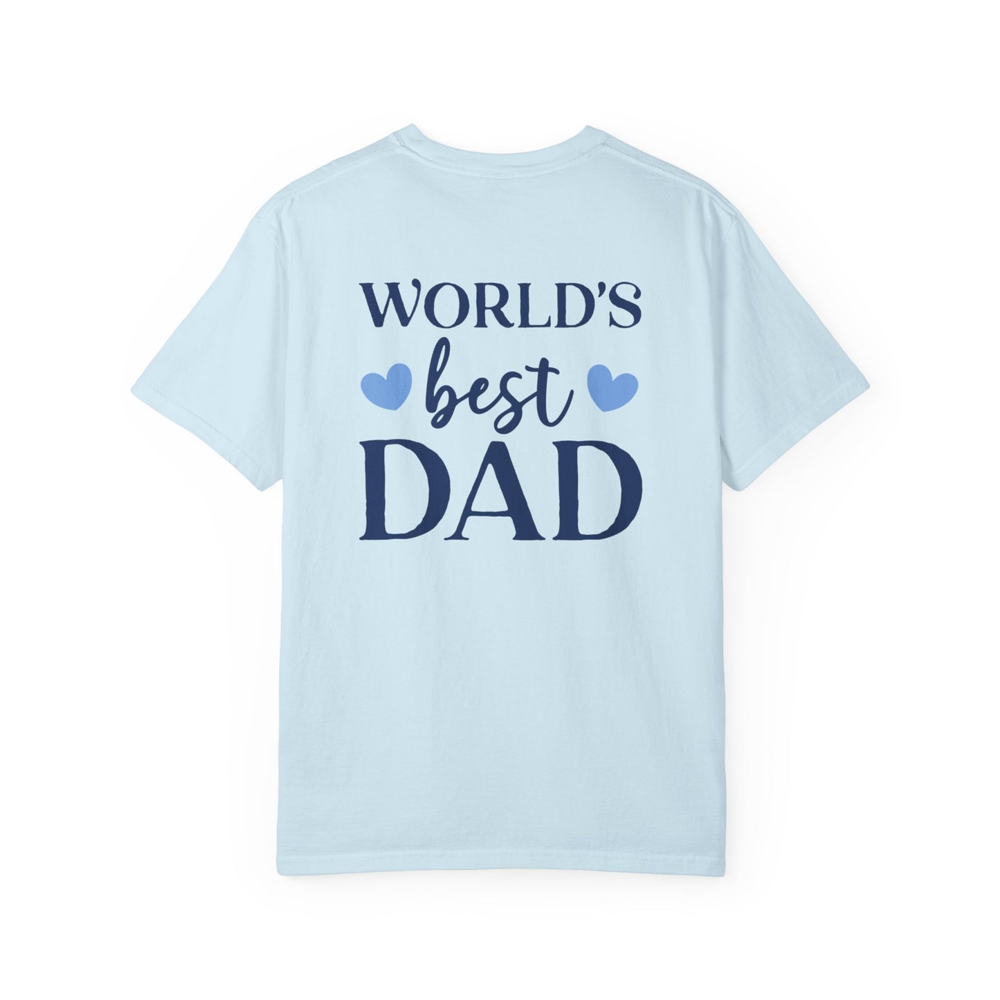 World's Best Dad T-Shirt - Unisex Garment-Dyed Tee for Father's Day