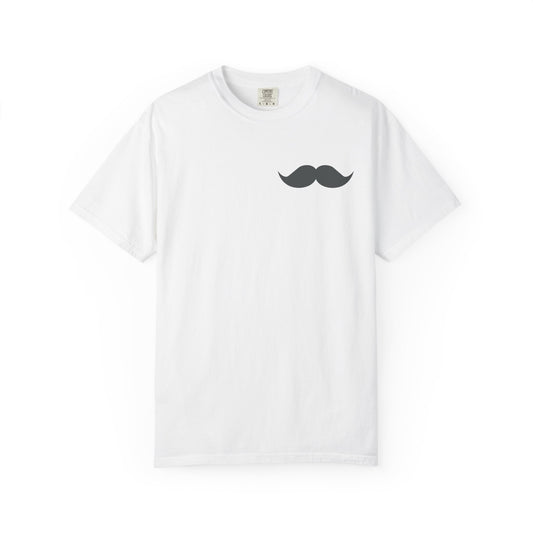 Funny Mustache Unisex Garment-Dyed T-Shirt - Perfect for Gifts and Celebrations Fathers Day