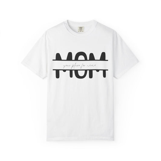 Garment-Dyed Mothers Day T-Shirt - Personalization Option