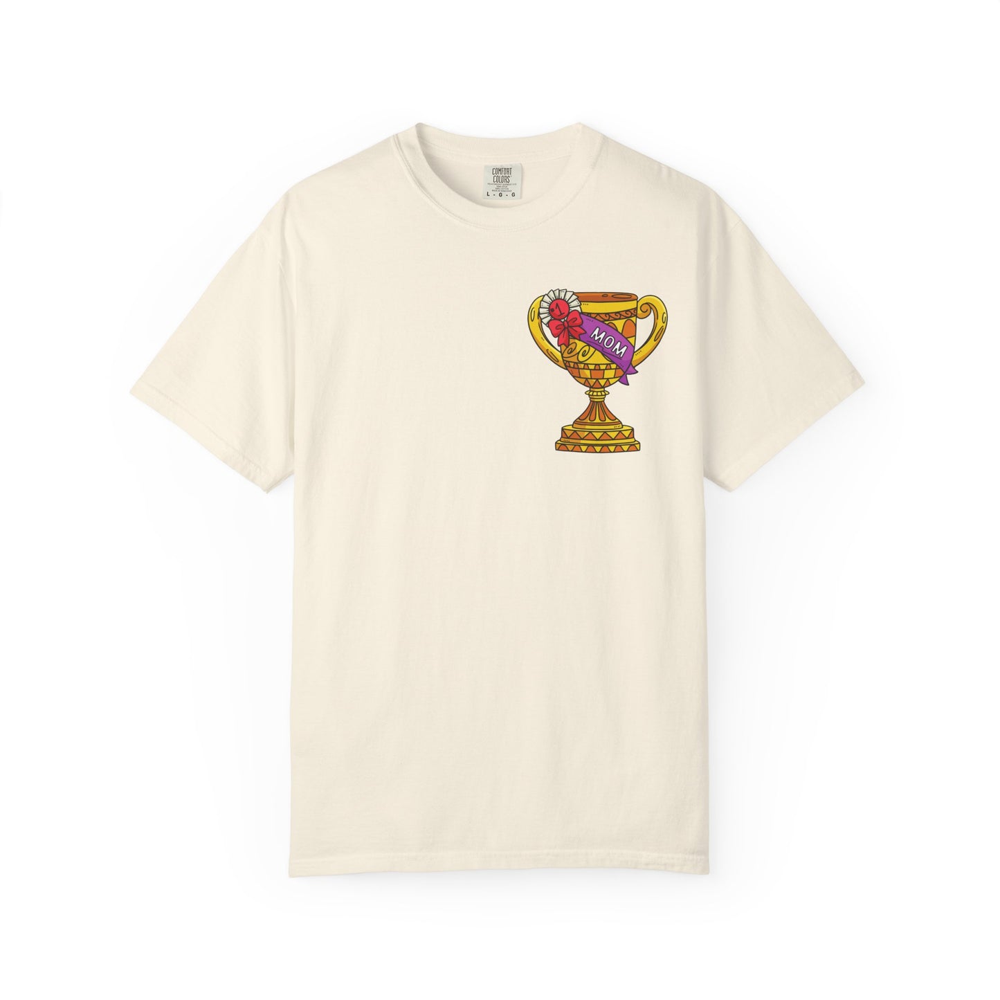 Mom Trophy Unisex Garment-Dyed T-shirt