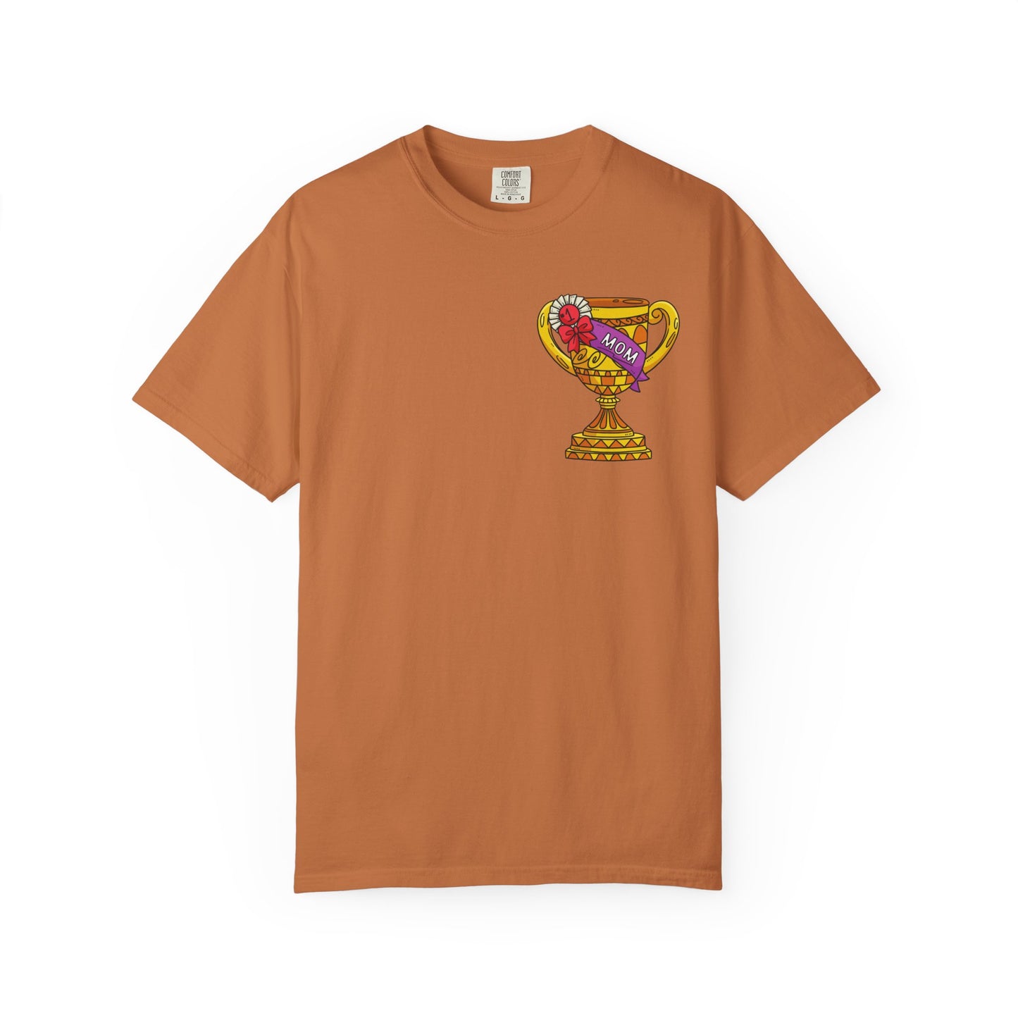 Mom Trophy Unisex Garment-Dyed T-shirt