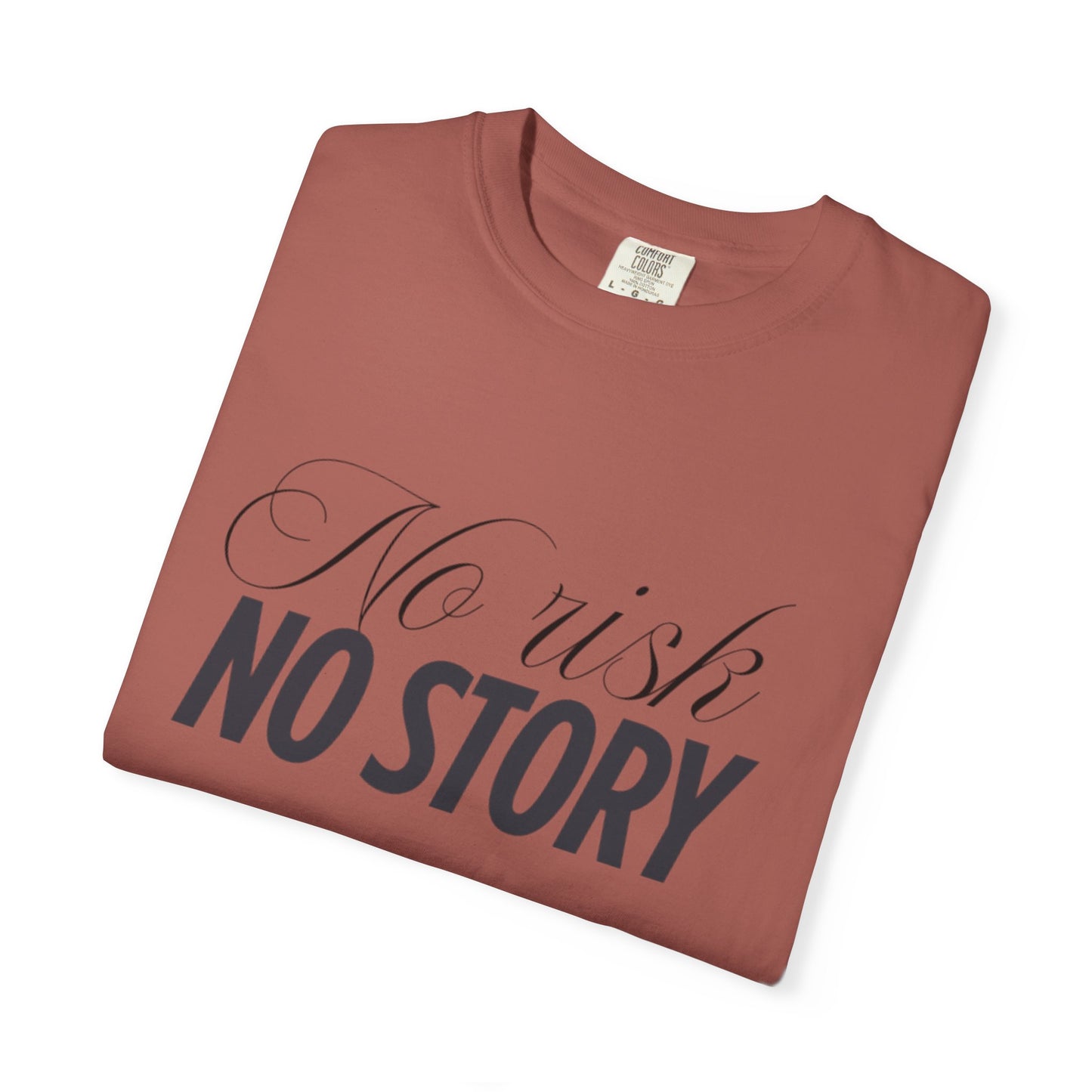 Unisex Garment-Dyed T-shirt - No risk, no story