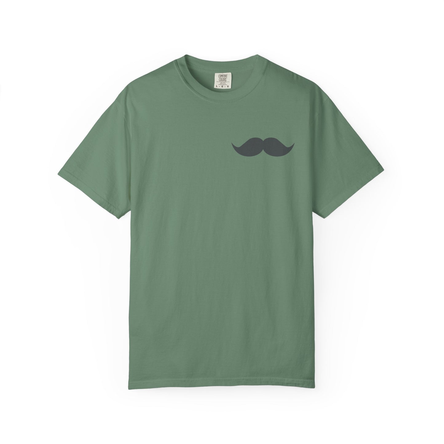 Funny Mustache Unisex Garment-Dyed T-Shirt - Perfect for Gifts and Celebrations Fathers Day