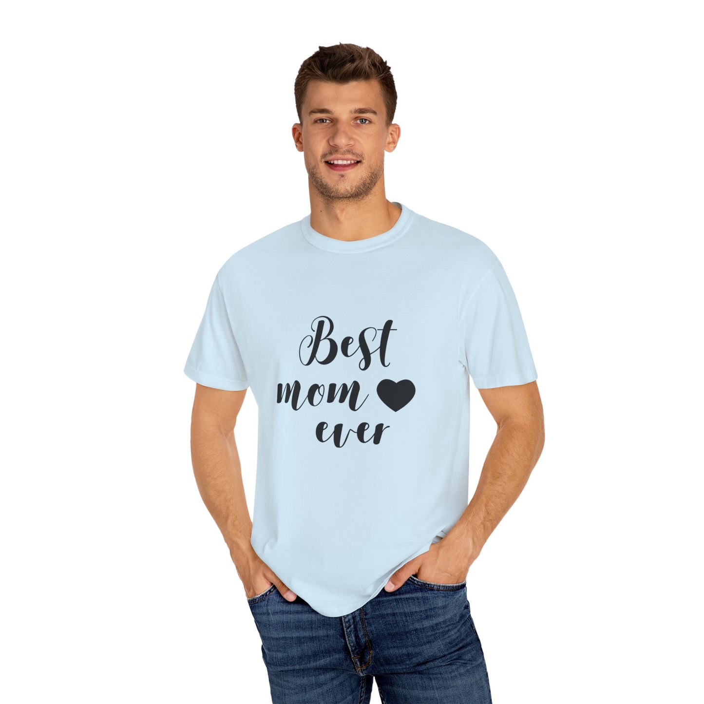 Best Mom Ever T-Shirt, Gift for Mom, Mother's Day Tee, Funny Mom Shirt, Unisex Casual Wear