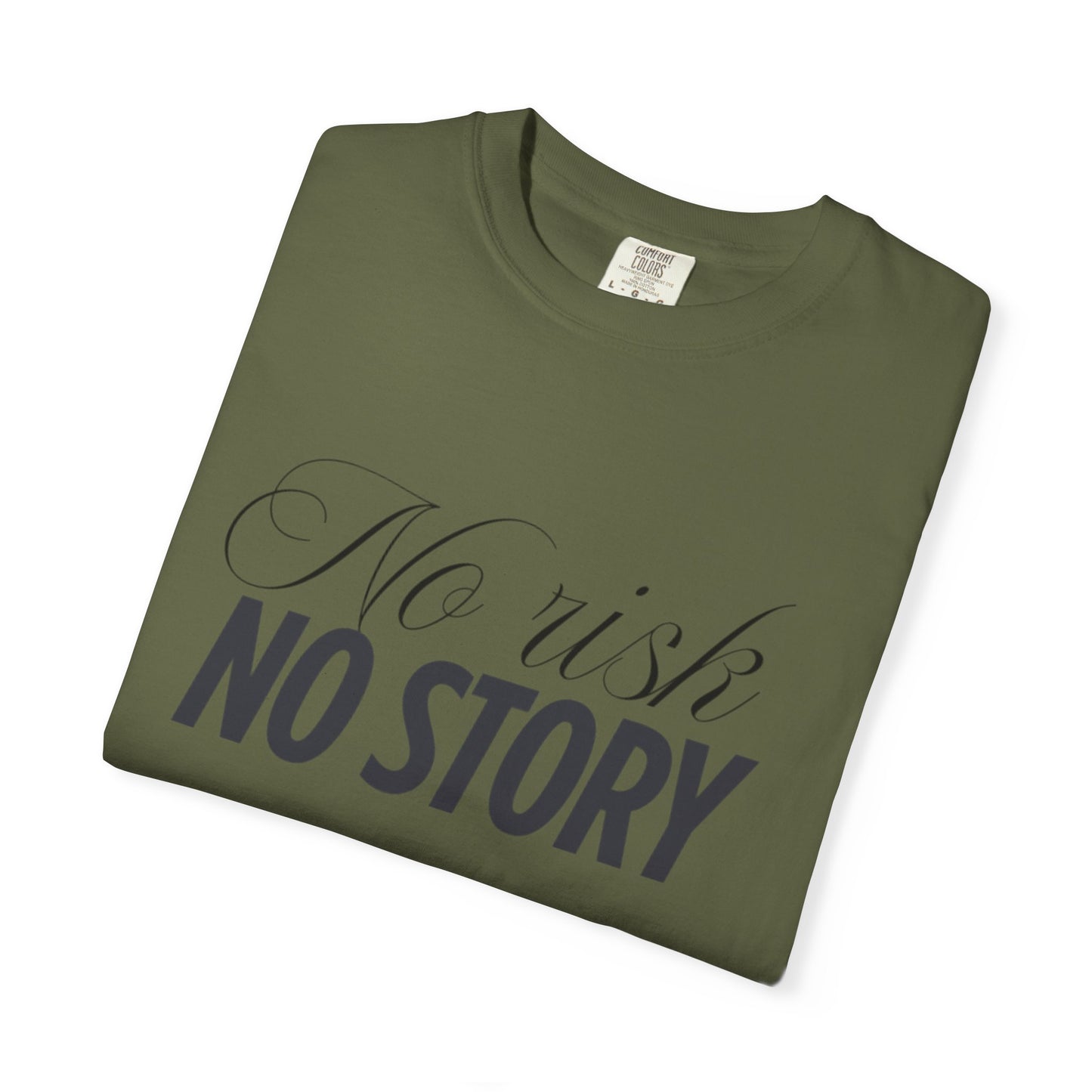 Unisex Garment-Dyed T-shirt - No risk, no story