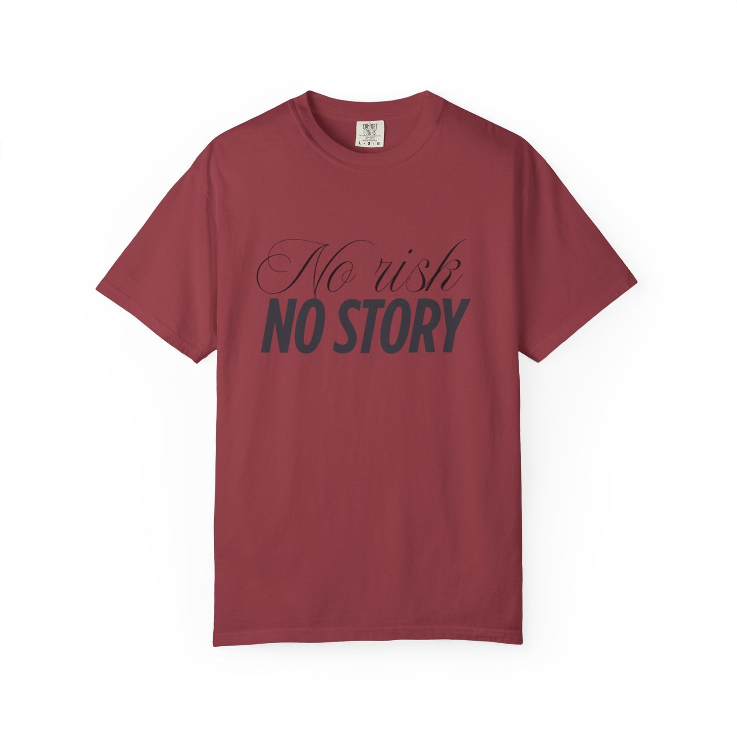 Unisex Garment-Dyed T-shirt - No risk, no story