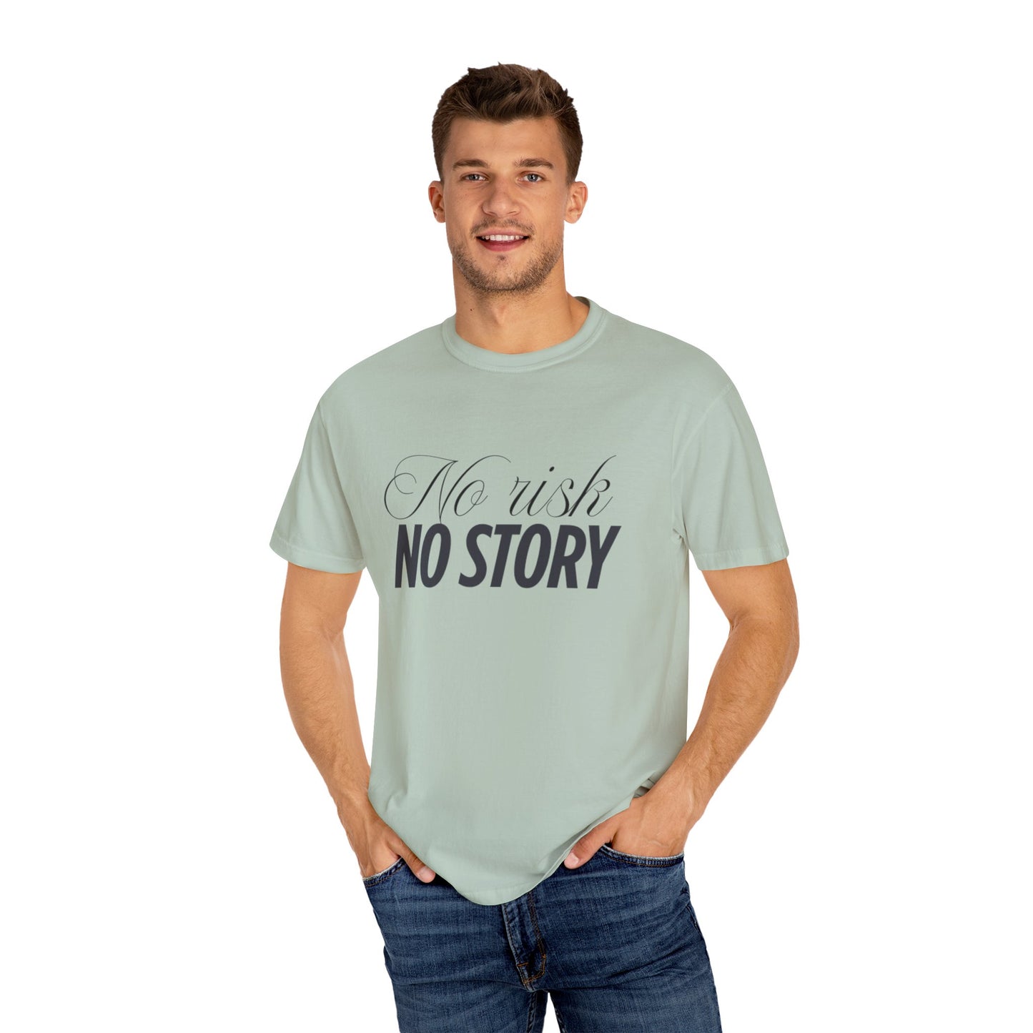 Unisex Garment-Dyed T-shirt - No risk, no story