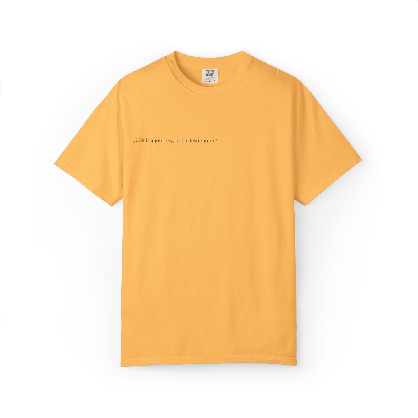 Inspirational Unisex T-Shirt - 'Life is a Journey, Not a Destination'