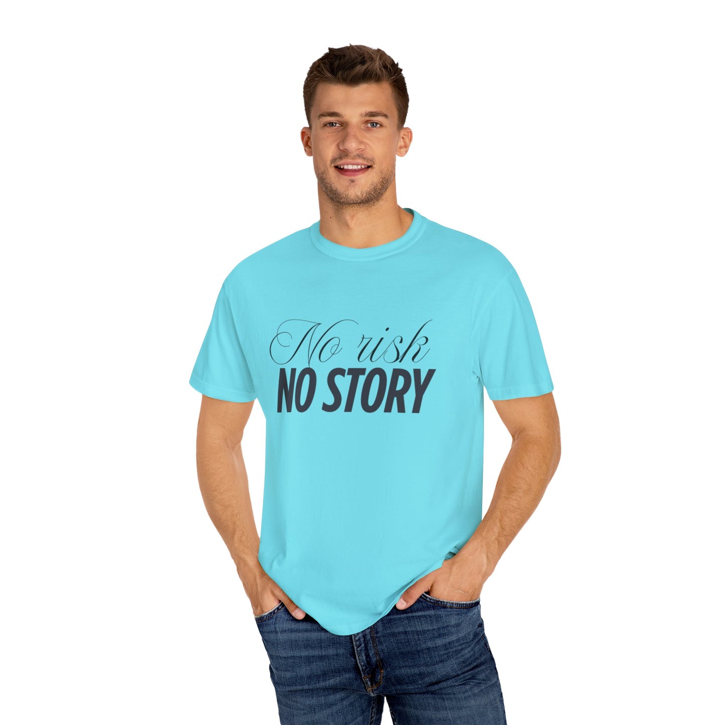 Unisex Garment-Dyed T-shirt - No risk, no story